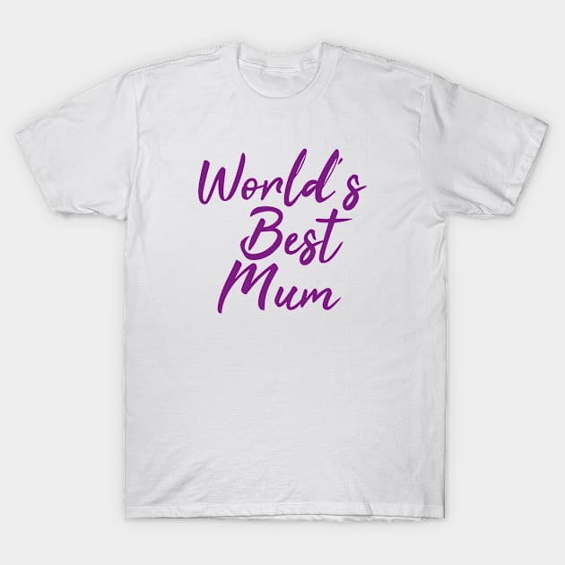 World's Best Mum | Mother's Day | Purple Print T-Shirt by stuartjsharples